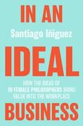 Iñiguez |  In an Ideal Business | Buch |  Sack Fachmedien
