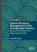 Kopp |  Human Resource Management in the Pornography Industry | Buch |  Sack Fachmedien
