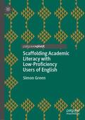 Green |  Scaffolding Academic Literacy with Low-Proficiency Users of English | Buch |  Sack Fachmedien