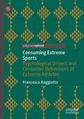 Raggiotto |  Consuming Extreme Sports | Buch |  Sack Fachmedien