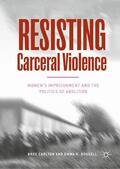 Carlton / Russell |  Resisting Carceral Violence | Buch |  Sack Fachmedien