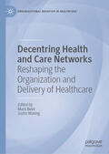 Bevir / Waring |  Decentring Health and Care Networks | eBook | Sack Fachmedien