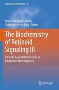 Rochette-Egly / Asson-Batres |  The Biochemistry of Retinoid Signaling III | Buch |  Sack Fachmedien