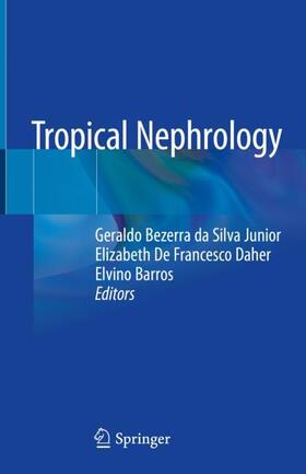 Bezerra da Silva Junior / Barros / De Francesco Daher | Tropical Nephrology | Buch | sack.de