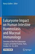 Guillen |  Eukaryome Impact on Human Intestine Homeostasis and Mucosal Immunology | Buch |  Sack Fachmedien