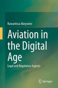 Abeyratne |  Aviation in the Digital Age | eBook | Sack Fachmedien