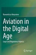 Abeyratne |  Aviation in the Digital Age | Buch |  Sack Fachmedien