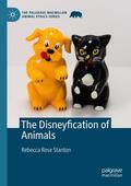 Stanton |  The Disneyfication of Animals | Buch |  Sack Fachmedien