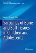 Arndt |  Sarcomas of Bone and Soft Tissues in Children and Adolescents | Buch |  Sack Fachmedien