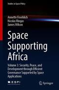 Froehlich / Wilson / Ringas |  Space Supporting Africa | Buch |  Sack Fachmedien