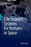 Seedhouse |  Life Support Systems for Humans in Space | Buch |  Sack Fachmedien