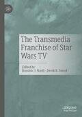 Sweet / Nardi |  The Transmedia Franchise of Star Wars TV | Buch |  Sack Fachmedien