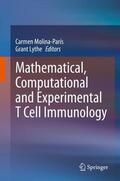 Lythe / Molina-París |  Mathematical, Computational and Experimental T Cell Immunology | Buch |  Sack Fachmedien