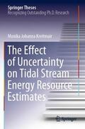 Kreitmair |  The Effect of Uncertainty on Tidal Stream Energy Resource Estimates | Buch |  Sack Fachmedien
