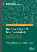 Nicita / Manganelli |  The Governance of Telecom Markets | Buch |  Sack Fachmedien