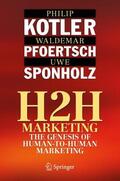 Kotler / Sponholz / Pfoertsch |  H2H Marketing | Buch |  Sack Fachmedien