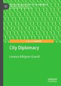 Kihlgren Grandi |  City Diplomacy | Buch |  Sack Fachmedien
