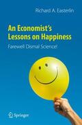 Easterlin |  An Economist¿s Lessons on Happiness | Buch |  Sack Fachmedien