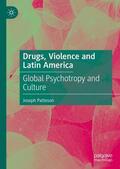 Patteson |  Drugs, Violence and Latin America | Buch |  Sack Fachmedien