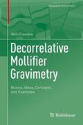 Freeden |  Decorrelative Mollifier Gravimetry | Buch |  Sack Fachmedien