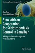 Mehlhorn / Yang |  Sino-African Cooperation for Schistosomiasis Control in Zanzibar | Buch |  Sack Fachmedien