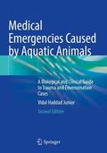 Haddad Junior |  Medical Emergencies Caused by Aquatic Animals | Buch |  Sack Fachmedien