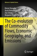 Donaghy / Brown-Steiner / Beheshtian |  The Co-evolution of Commodity Flows, Economic Geography, and Emissions | Buch |  Sack Fachmedien