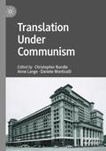 Rundle / Monticelli / Lange |  Translation Under Communism | Buch |  Sack Fachmedien