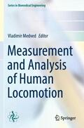 Medved |  Measurement and Analysis of Human Locomotion | Buch |  Sack Fachmedien
