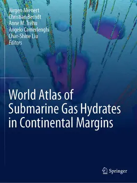 Mienert / Berndt / Liu |  World Atlas of Submarine Gas Hydrates in Continental Margins | Buch |  Sack Fachmedien