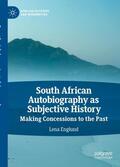 Englund |  South African Autobiography as Subjective History | Buch |  Sack Fachmedien