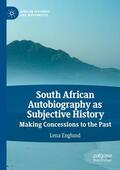 Englund |  South African Autobiography as Subjective History | Buch |  Sack Fachmedien