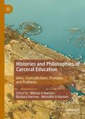 Harmes |  Histories and Philosophies of Carceral Education | Buch |  Sack Fachmedien