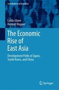Wagner / Glawe |  The Economic Rise of East Asia | Buch |  Sack Fachmedien