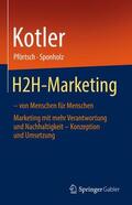 Kotler / Pförtsch / Sponholz |  H2H-Marketing ¿ von Menschen für Menschen | Buch |  Sack Fachmedien