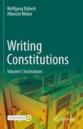 Weber / Babeck |  Writing Constitutions | Buch |  Sack Fachmedien