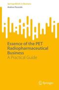 Pecorale |  Essence of the PET Radiopharmaceutical Business | Buch |  Sack Fachmedien