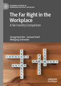Kim / Greef / Schroeder |  The Far Right in the Workplace | Buch |  Sack Fachmedien