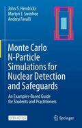 Hendricks / Favalli / Swinhoe |  Monte Carlo N-Particle Simulations for Nuclear Detection and Safeguards | Buch |  Sack Fachmedien