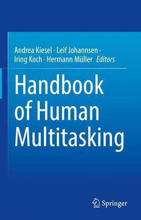 Kiesel / Johannsen / Koch | Handbook of Human Multitasking | Buch | sack.de