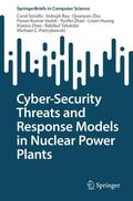 Smidts / Ray / Zhu |  Cyber-Security Threats and Response Models in Nuclear Power Plants | Buch |  Sack Fachmedien
