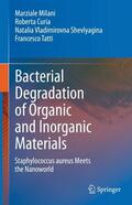Milani / Curia / Shevlyagina |  Bacterial Degradation of Organic and Inorganic Materials | Buch |  Sack Fachmedien