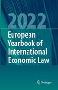 Bäumler / Binder / Bungenberg |  European Yearbook of International Economic Law 2022 | eBook | Sack Fachmedien