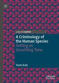 Eski |  A Criminology of the Human Species | Buch |  Sack Fachmedien