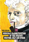 Bellou |  Derrida's Deconstruction of the Subject: Writing, Self and Other | Buch |  Sack Fachmedien
