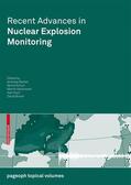 Becker / Schurr / Brown |  Recent Advances in Nuclear Explosion Monitoring | Buch |  Sack Fachmedien