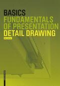 Bielefeld / Vierhaus |  Basics Detail Drawing | Buch |  Sack Fachmedien