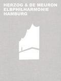 Mack / Herzog & de Meuron |  Herzog & de Meuron Elbphilharmonie Hamburg | Buch |  Sack Fachmedien