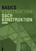 Brotrück |  Basics Dachkonstruktion | Buch |  Sack Fachmedien