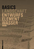 Lohrer / Bielefeld |  Basics Entwurfselement Wasser | Buch |  Sack Fachmedien